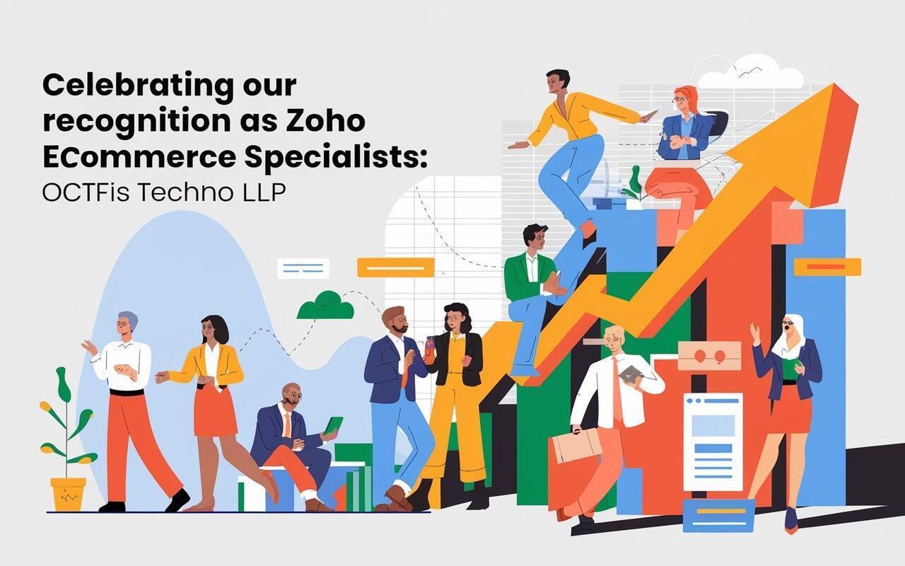 Celebrating Our Recognition as Zoho Ecommerce Specialists: Octfis Techno LLP